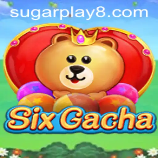 Discovering SixGacha: An Exciting New Adventure in Sugarplay