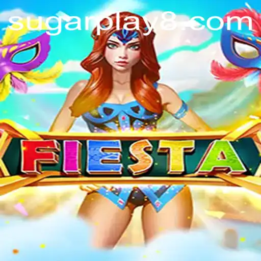 Fiesta: Dive Into the World of Sugarplay
