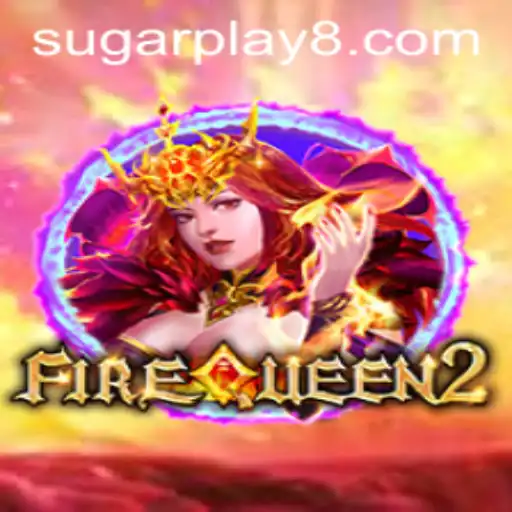 Unveiling FireQueen2: A Deep Dive into the New Sensation by SugarPlay